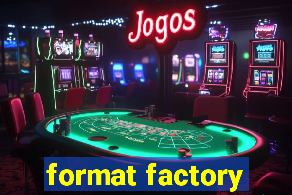 format factory